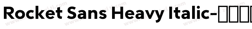 Rocket Sans Heavy Italic字体转换